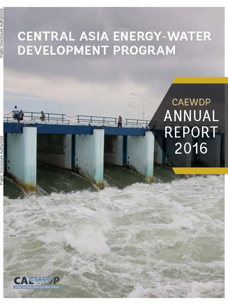中亚水和能源计划:2016年年度报告 | Central Asia Water and Energy Program : Annual Report 2016