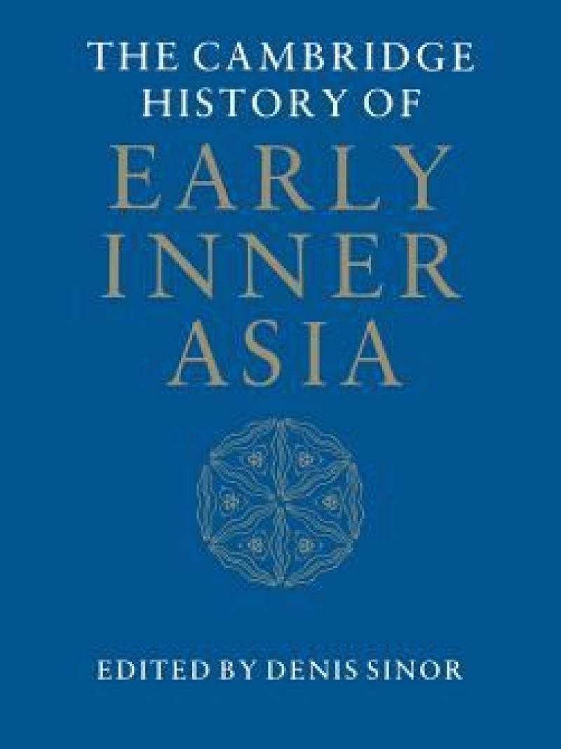 The Cambridge History of Early Inner Asia